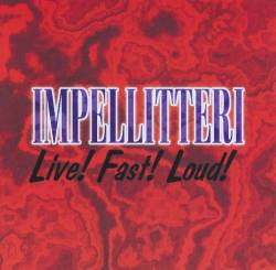 Impellitteri : Live ! Fast ! Loud !